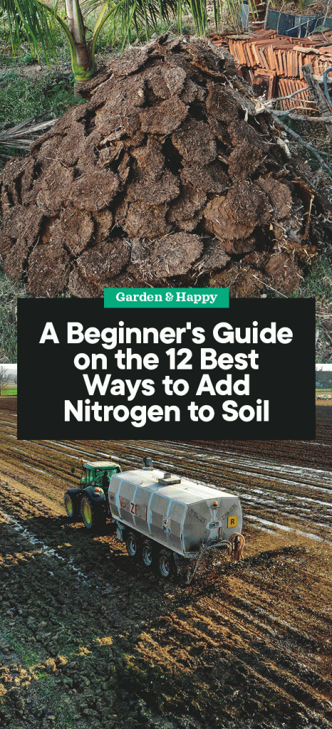 How To Create Nitrogen For Plants, How To Add Nitrogen Garden Soil